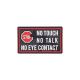 K9 No Touch No Talk No Eye Contact Patch PVC by Helikon Tex